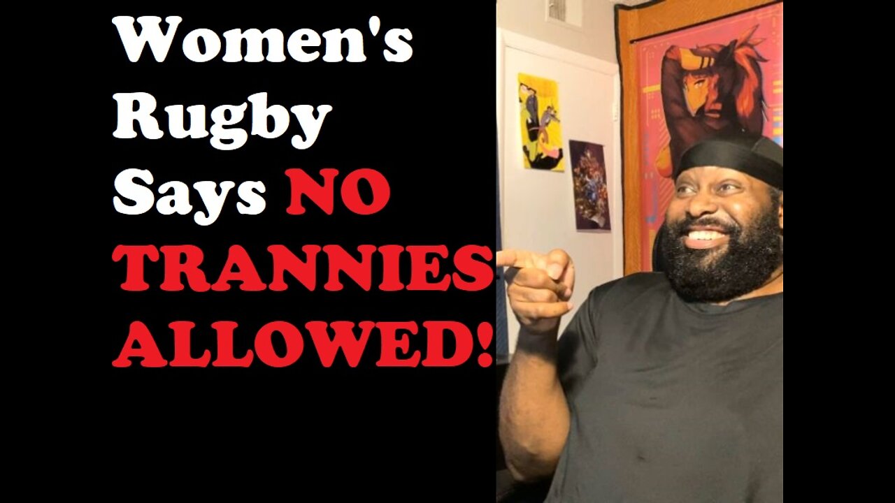 Women's Rugby Says NO TRANNIES ALLOWED!!