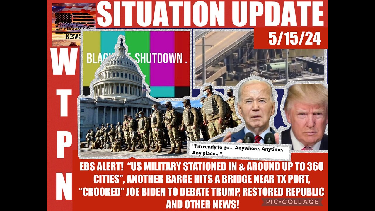 WTPN SITUATION UPDATE 5/15/24