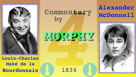 1834 World Chess Championship [Match 1, Game 4] commentary by Paul Morphy