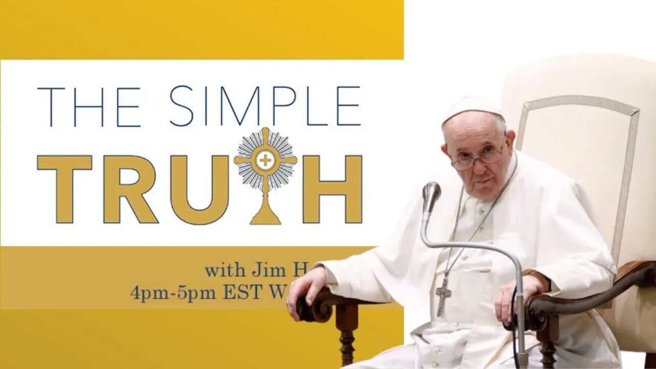Is it Mean to Say that Pope Francis is Pushing Heresy? | The Simple Truth