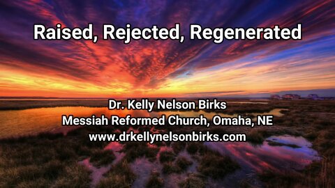 Raised, Rejected, Regenerated