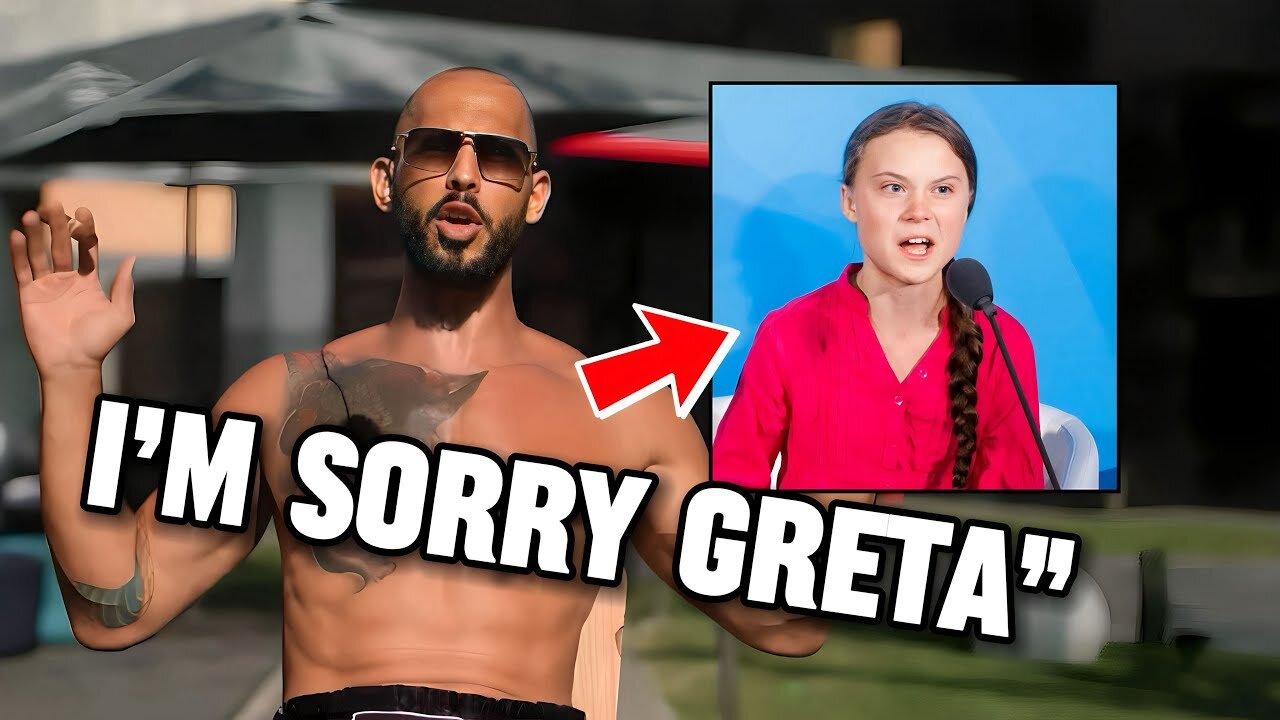 Andrew Tate Say Sorry To To Greta Thunberg!