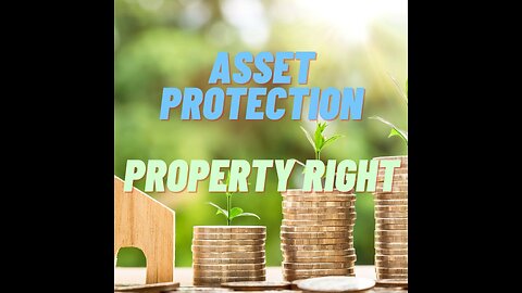 Suit 101-Asset Protection and Property Rights- Theft, Interest, Networth of property