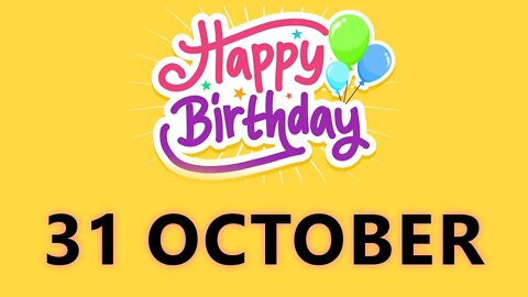 Happy Birthday to all who have Birthday on 31 October - Birthday Wish From Birthday Bash