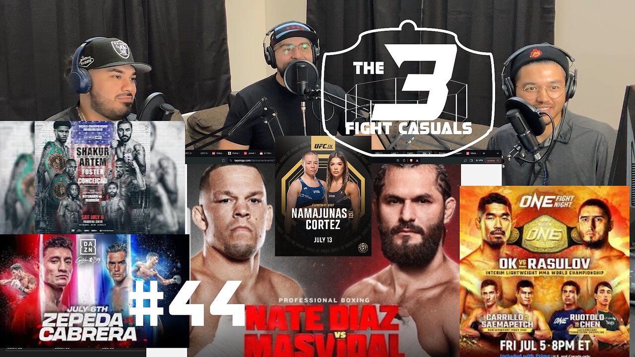 The 3 Fight Casuals - #44 - Namajunas vs Cortez PREDICTIONS - UFC 303 RECAP - BOXING and ONE cards