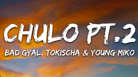 Bad Gyal, Young Miko, Tokischa - Chulo pt.2 (Letra/Lyrics)