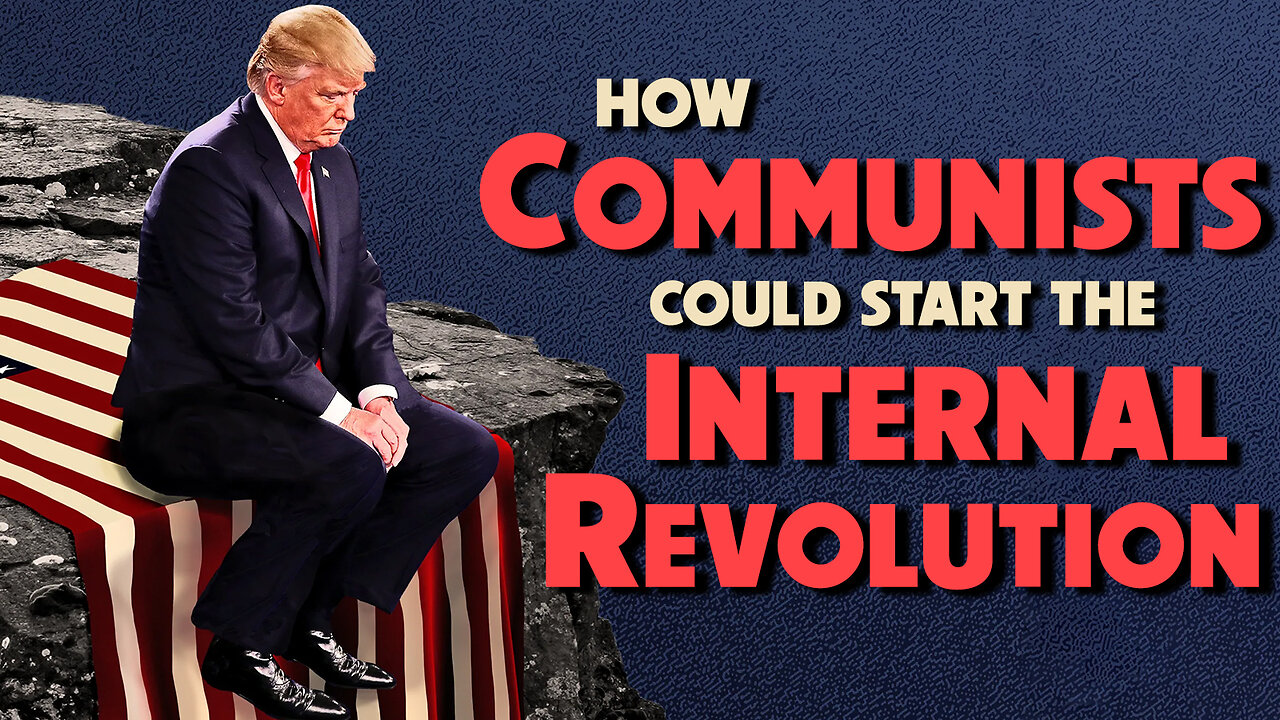 How Communists Could Start the Internal Revolution 03/04/2024