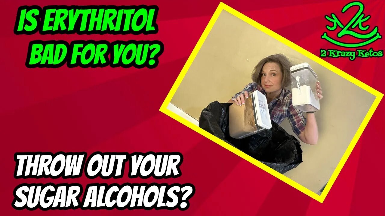 Is Erythritol harmful to your health? | Should you throw out your sugar alcohols | Count Total Carbs