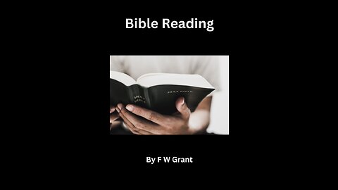 Bible Reading, By F W Grant