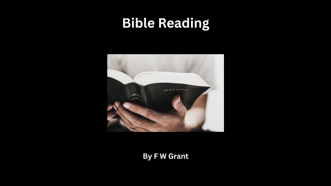 Bible Reading, By F W Grant