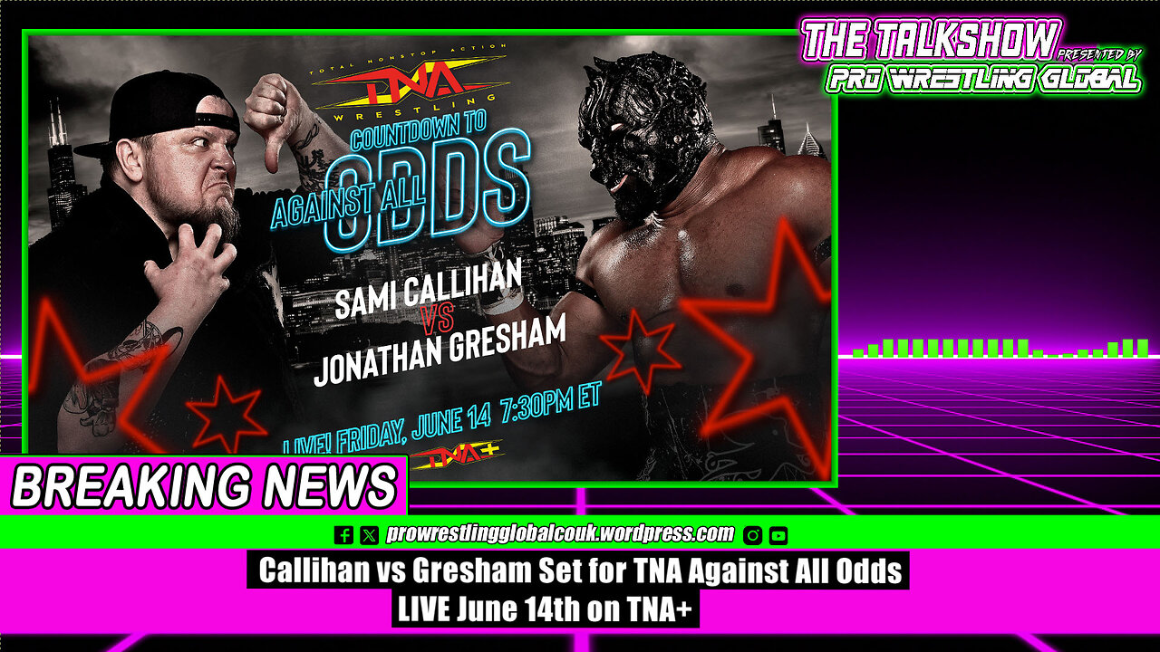 Callihan vs Gresham Set for TNA Against All Odds LIVE June 14th on TNA+