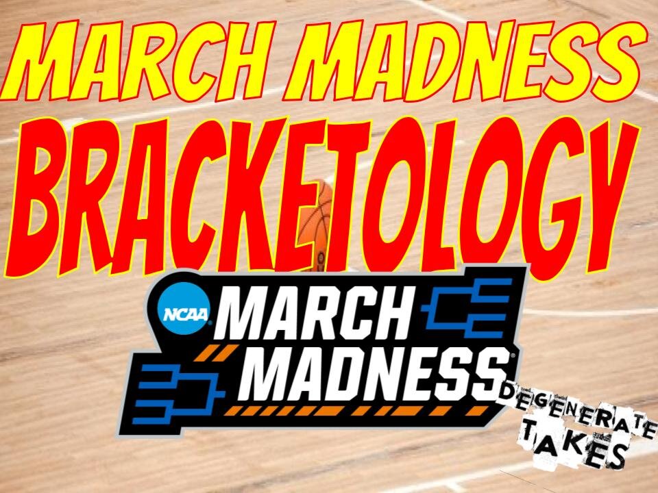 March Madness: Bracketology Breakdown!