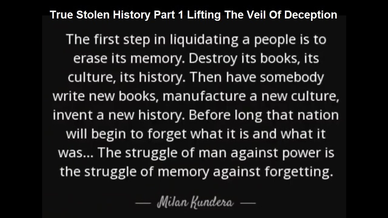 True Stolen History Part 1 Lifting The Veil Of Deception And Real Origin Of The World