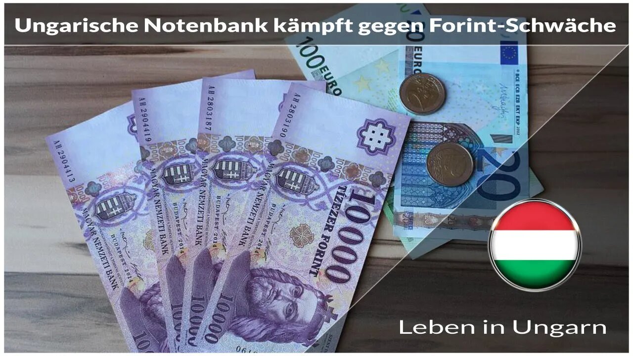 Ungarische Notenbank kämpft gegen Forint-Schwäche - Leben in Ungarn