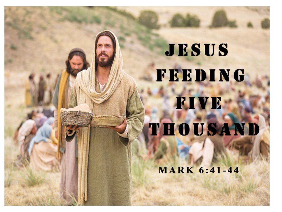 Mark 6 - Part 2 - Jesus is the Bread of Life