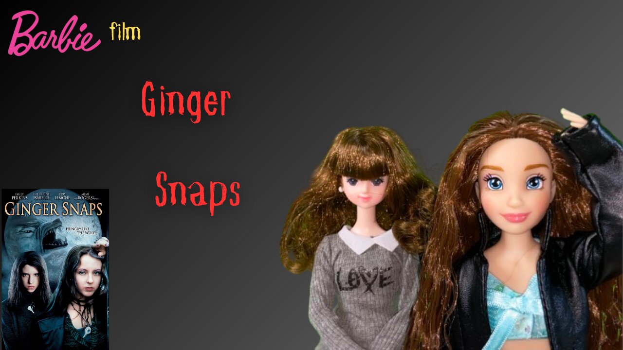 Ginger Snaps | Barbie film