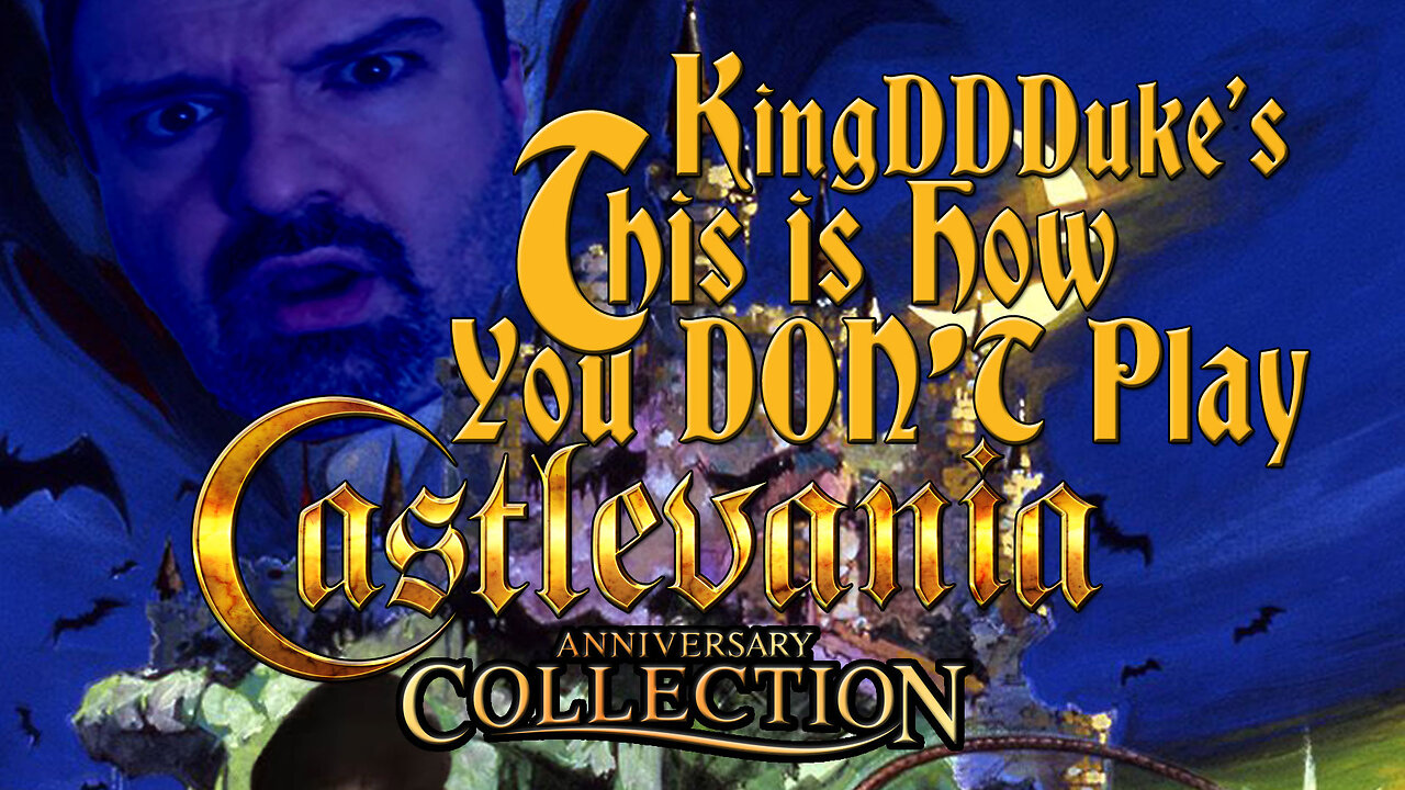 This is How You DON'T Play Castlevania Anniversary Collection - Death & Reload - 900 Subs KDDD - 62