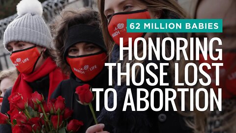 Honoring 62 Million Babies Lost to Abortion