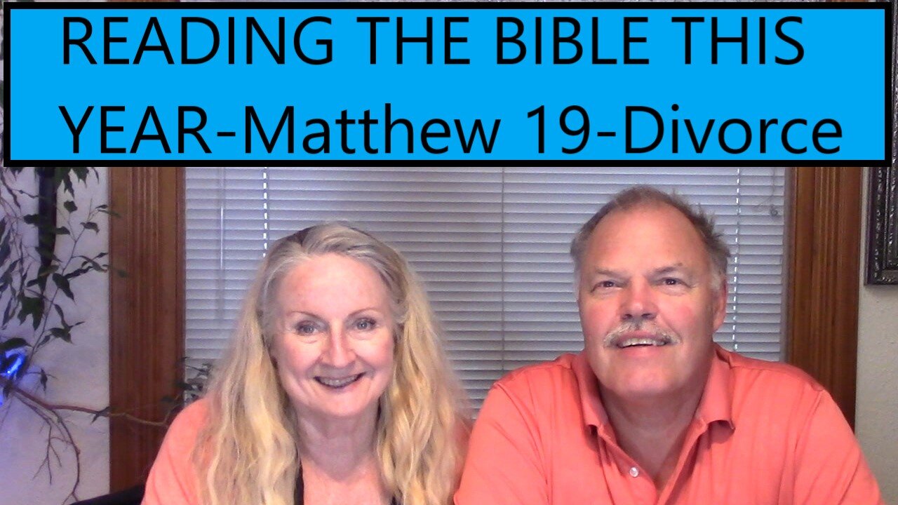 Reading the Bible This Year-Matthew 19-Divorce