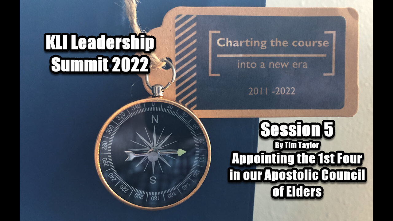 Leadership Summit 2022 Session 5 - Ordaining the 1st Four Elders