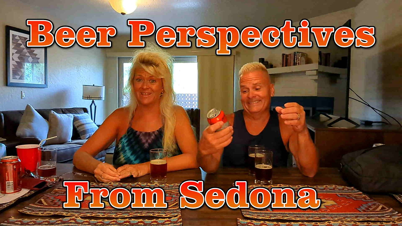 Beer Perspectives from Sedona