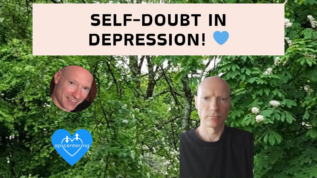 Self-Doubt In Depression! 💙