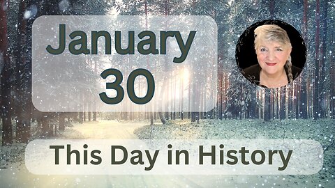 This Day in History - January 30