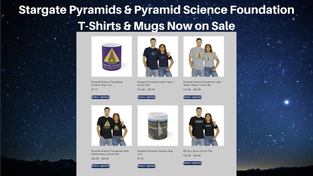 Stargate Pyramids & Pyramid Science Foundation T-Shirts & Mugs Now Available for Purchase