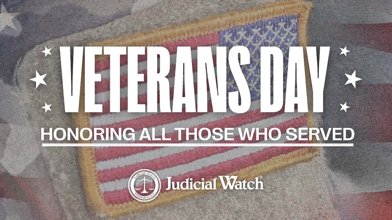 A Special Veterans Day Message from Tom Fitton