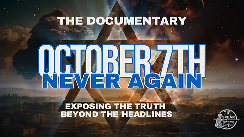 October 7: Never Again - The Documentary