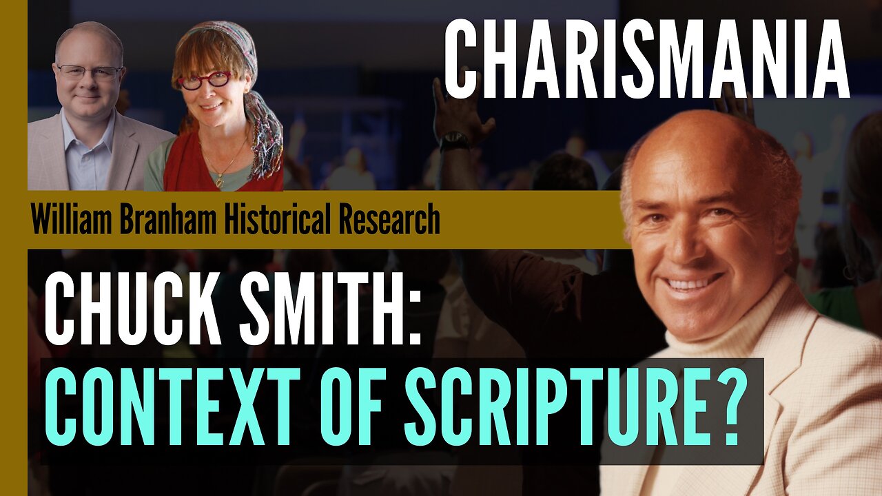 Charismania: Contextual Issues With Scripture - Chuck Smith - Episode 210 Podcast