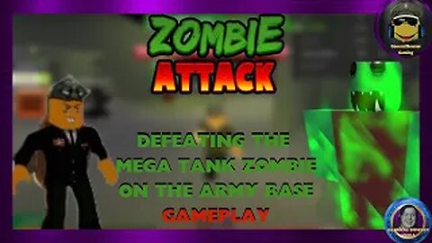 Zombie Attack | Defeating the Mega Tank Zombie on the Army Base | Gameplay - General Bowser Gaming