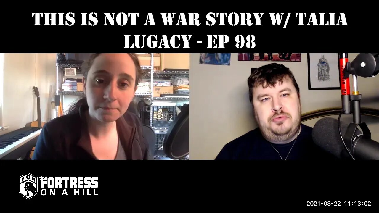 This Is Not A War Story w/ Talia Lugacy - Ep 98