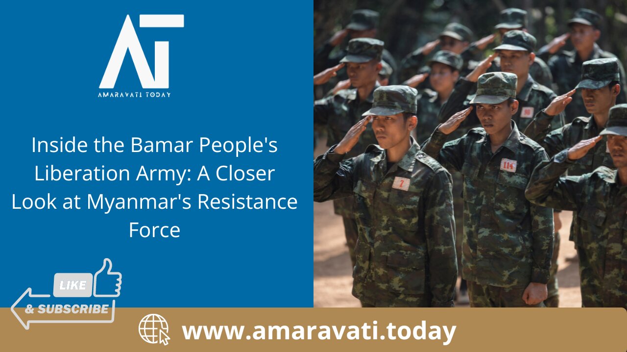 Bamar People's Liberation Army A Closer Look at Myanmar's Resistance Force | Amaravati Today
