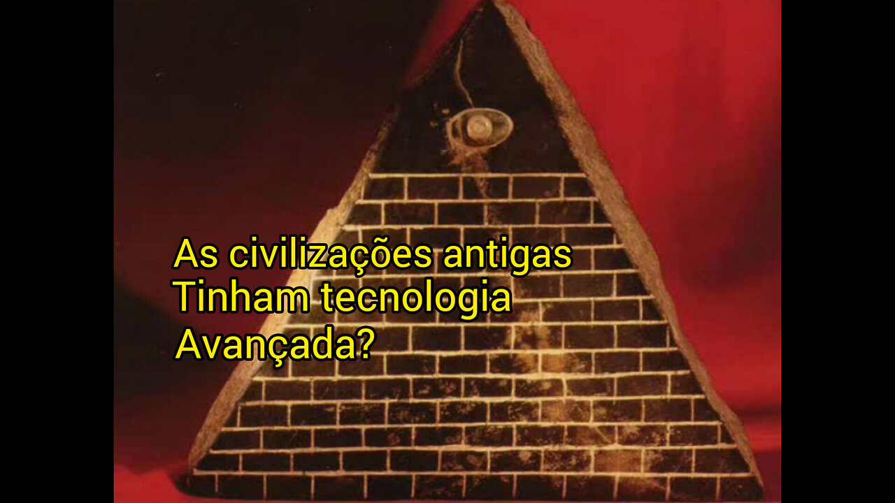 As civilizações antigas tinham tecnologia avançada?