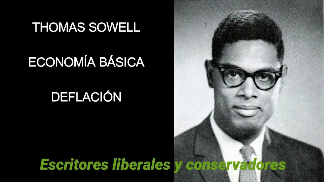 Thomas Sowell - Deflación