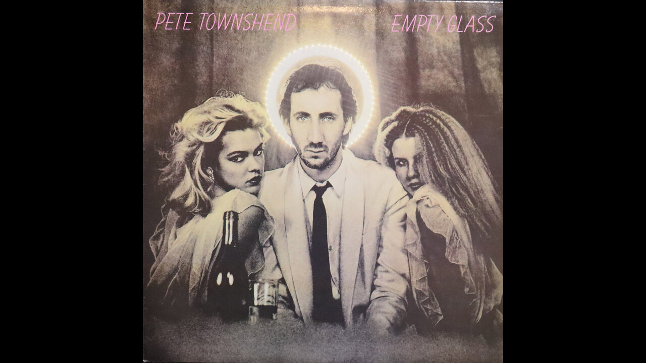 Pete Townshend - Empty Glass (1980) [Complete LP]