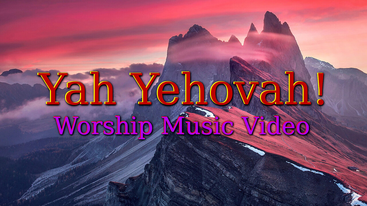 YAH YEHOVAH! - Worship Music Video