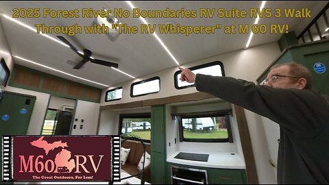 2025 Forest River No Boundaries RV Suite RVS 3 Walk Through with "The RV Whisperer" at M 60 RV!