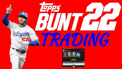 TOPPS BUNT 22 TRADING