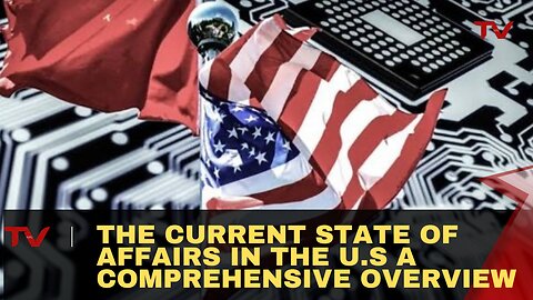 The Current State of Affairs in the U.S.: A Comprehensive Overview