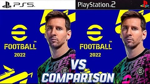eFootball 2022 PS5 Vs PS2