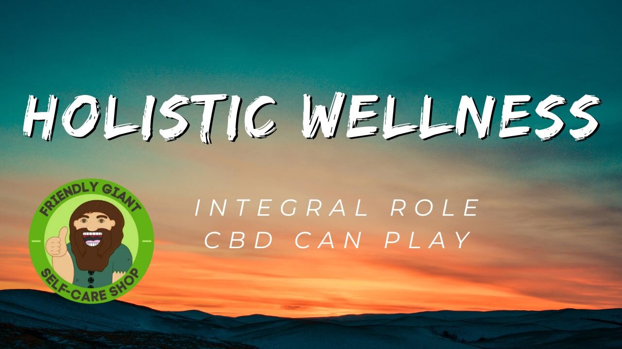 Embracing Balance: The Integral Role of CBD in Holistic Wellness