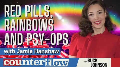 Red Pills, Rainbows, and Psy-Ops, with Jamie Hanshaw