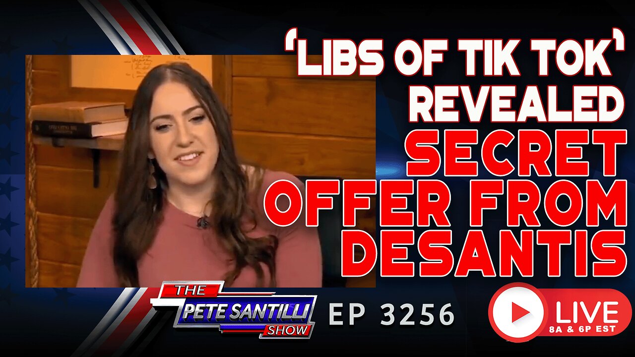 ‘Libs of TikTok’ Revealed. Secret Offer From DeSantis | EP 3256-8AM