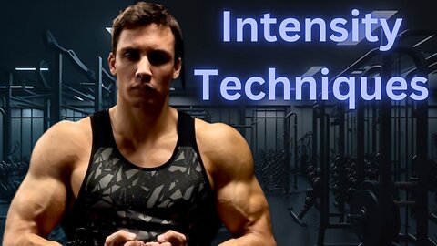 Training Techniques For Insane Muscle Gains