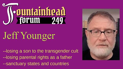 FF-249: Jeff Younger on losing a son to the transgender cult