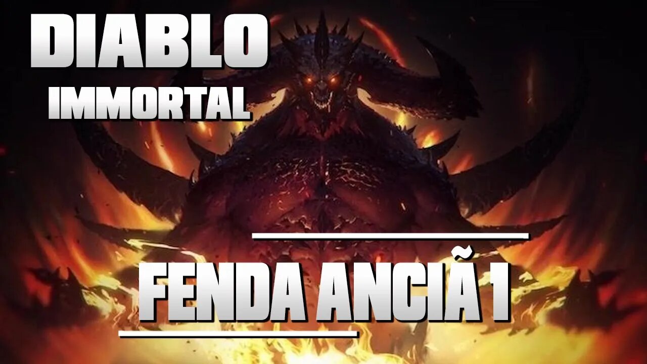 Diablo Immortal - Fenda Anciã 1