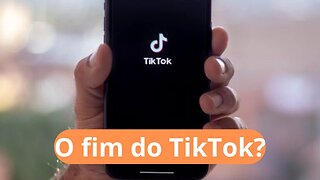 TikTok será banido dos Estados Unidos?