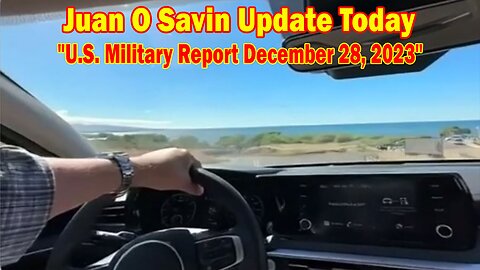 Juan O Savin Update Today: "U.S. Military Report December 28, 2023"